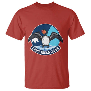 Can Not Tread On Us T Shirt Common Loon No Ice Please TS12 Red Print Your Wear