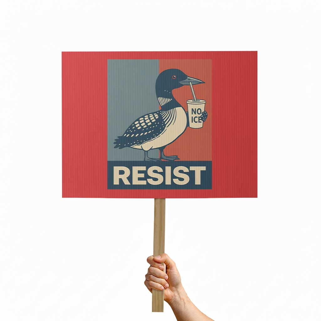 Funny Minnesota Common Loon Protest Sign No Ice Please TS12 Horizontal 18