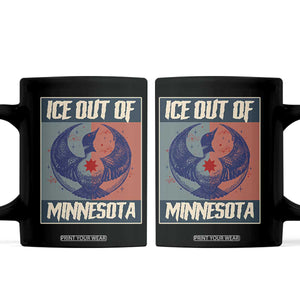 Ice Out Of Minnesota Coffee Mug Social Justice Solidarity TS12 Black Print Your Wear