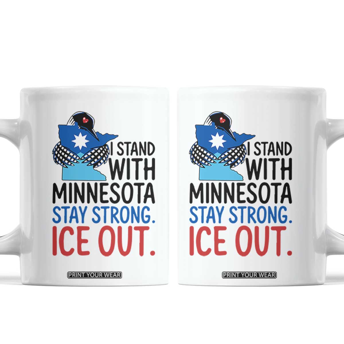 Minnesota Pride Common Loon Coffee Mug Stand With Minnesota Ice Out TS12 White Print Your Wear