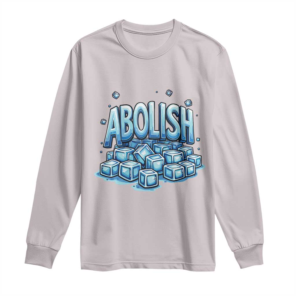 Abolish Ice Long Sleeve Shirt Minnesota Resistance Protest TS12 Ice Gray Print Your Wear