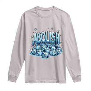 Abolish Ice Long Sleeve Shirt Minnesota Resistance Protest TS12 Ice Gray Print Your Wear