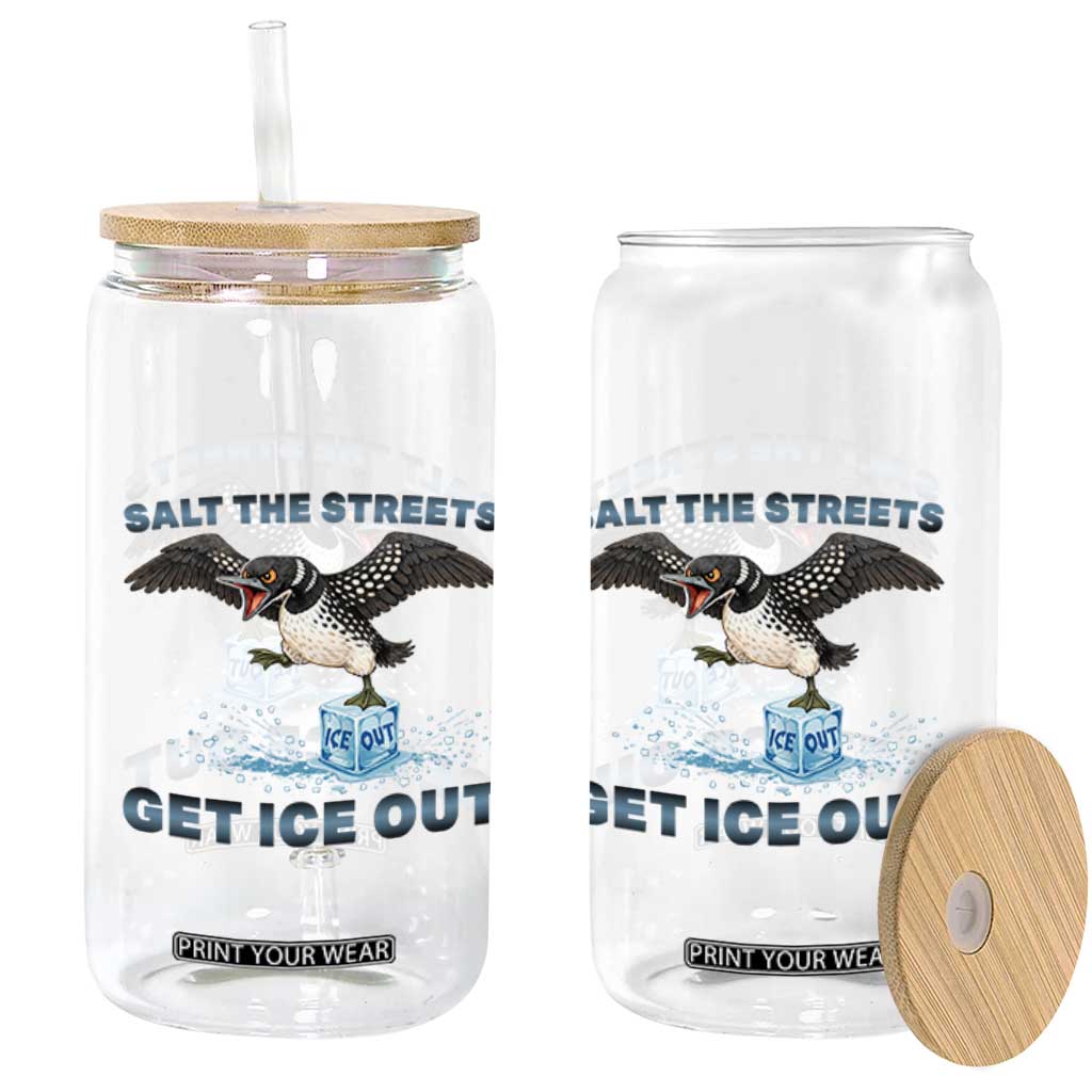 Minnesota Loon Salt The Streets Get Ice Out Glass Can TS12 Print Your Wear