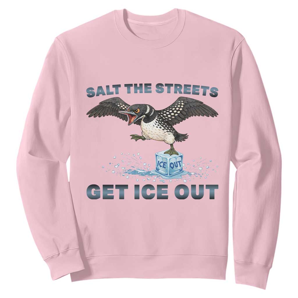 Minnesota Loon Salt The Streets Get Ice Out Sweatshirt TS12 Light Pink Print Your Wear