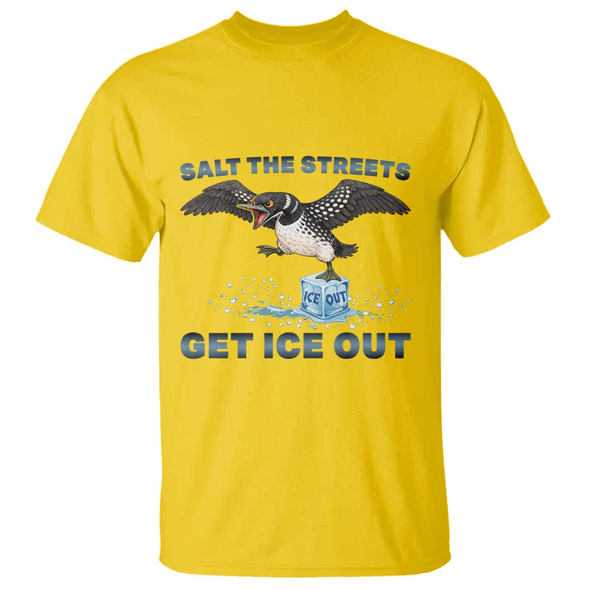 Minnesota Loon Salt The Streets Get Ice Out T Shirt TS12 Daisy Print Your Wear