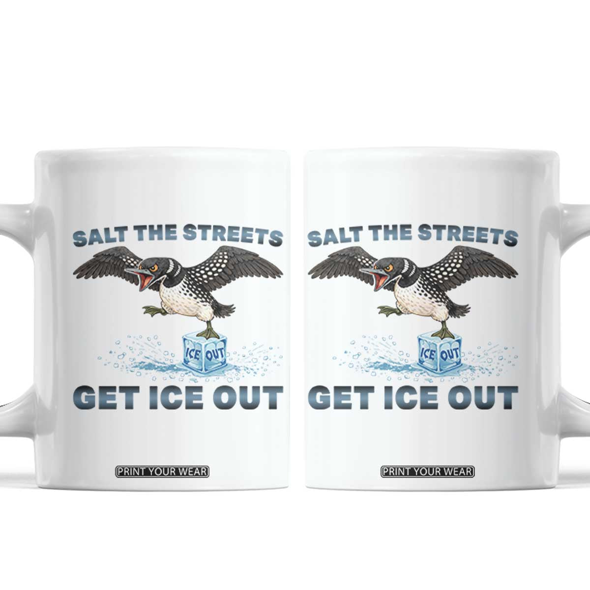 Minnesota Loon Salt The Streets Get Ice Out Coffee Mug TS12 White Print Your Wear
