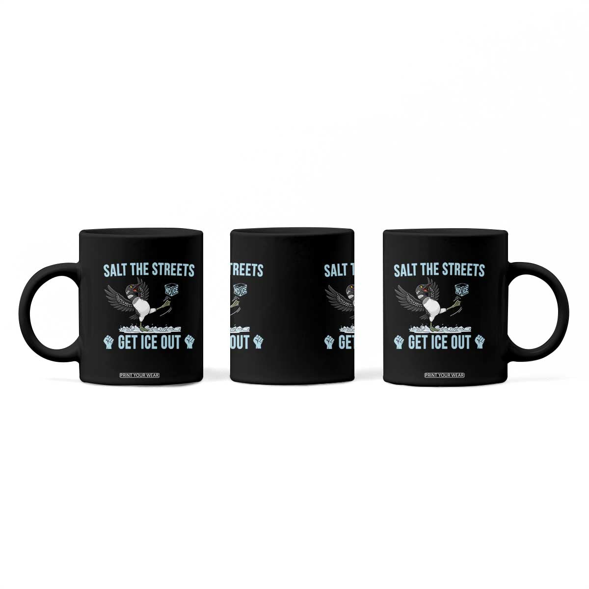 Salt The Streets Get Ice Out Coffee Mug Resist Minneapolis Political TS12 Print Your Wear
