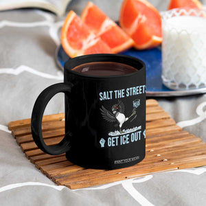 Salt The Streets Get Ice Out Coffee Mug Resist Minneapolis Political TS12 Print Your Wear