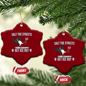 Salt The Streets Get Ice Out Ceramic Ornament Resist Minneapolis Political TS12 Print Your Wear