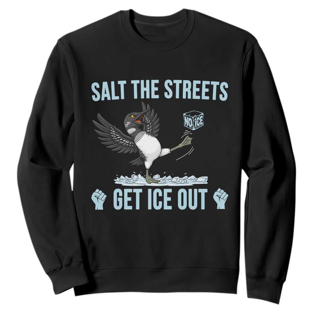 Salt The Streets Get Ice Out Sweatshirt Resist Minneapolis Political TS12 Black Print Your Wear