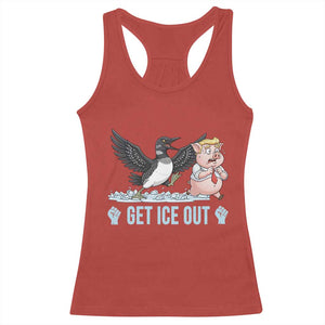 Get Ice Out Racerback Tank Top Funny Minnesota Loon Chasing Trump Pig TS12 Red Print Your Wear