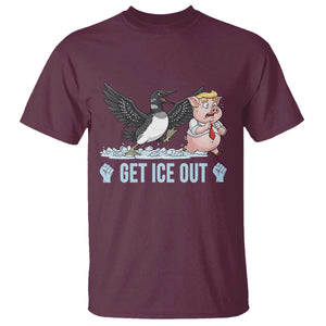 Get Ice Out T Shirt Funny Minnesota Loon Chasing Trump Pig TS12 Maroon Print Your Wear