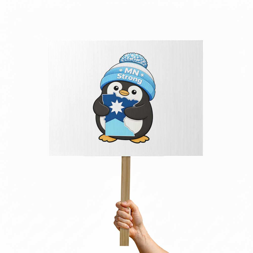 MN Strong Cute Penguin Protest Sign Minnesota State Pride Gift TS12 Horizontal 18