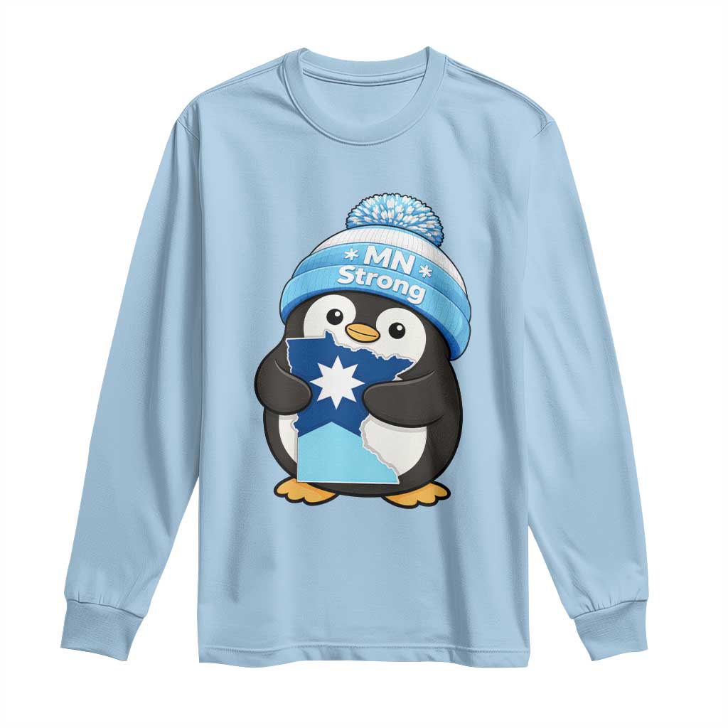 MN Strong Cute Penguin Long Sleeve Shirt Minnesota State Pride Gift TS12 Light Blue Print Your Wear