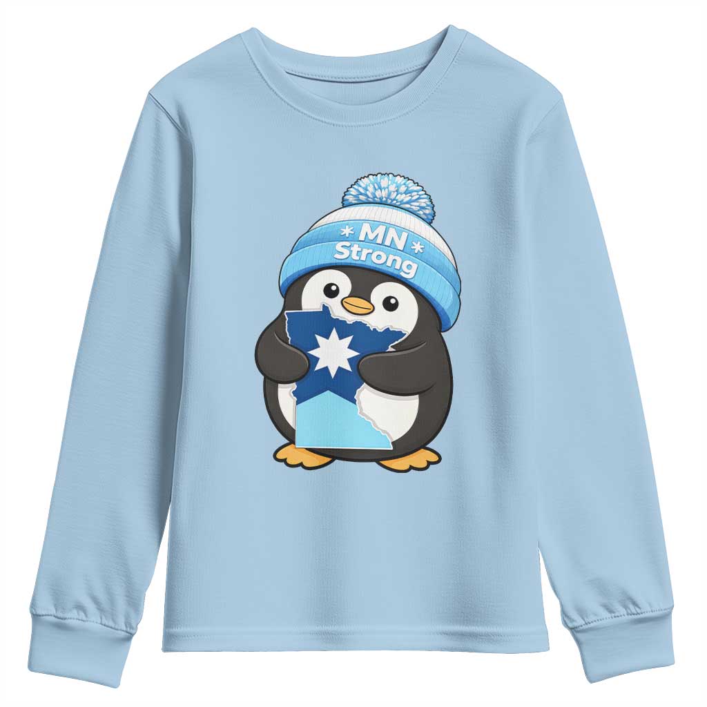 MN Strong Cute Penguin Youth Sweatshirt Minnesota State Pride Gift TS12 Light Blue Print Your Wear