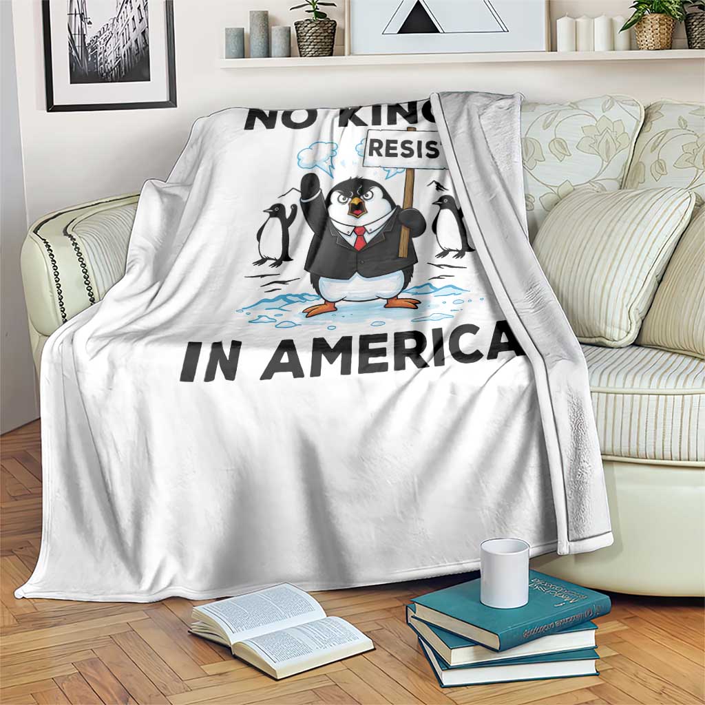 Funny Penguin Protest Throw Blanket No Kings In America TS12 Print Your Wear