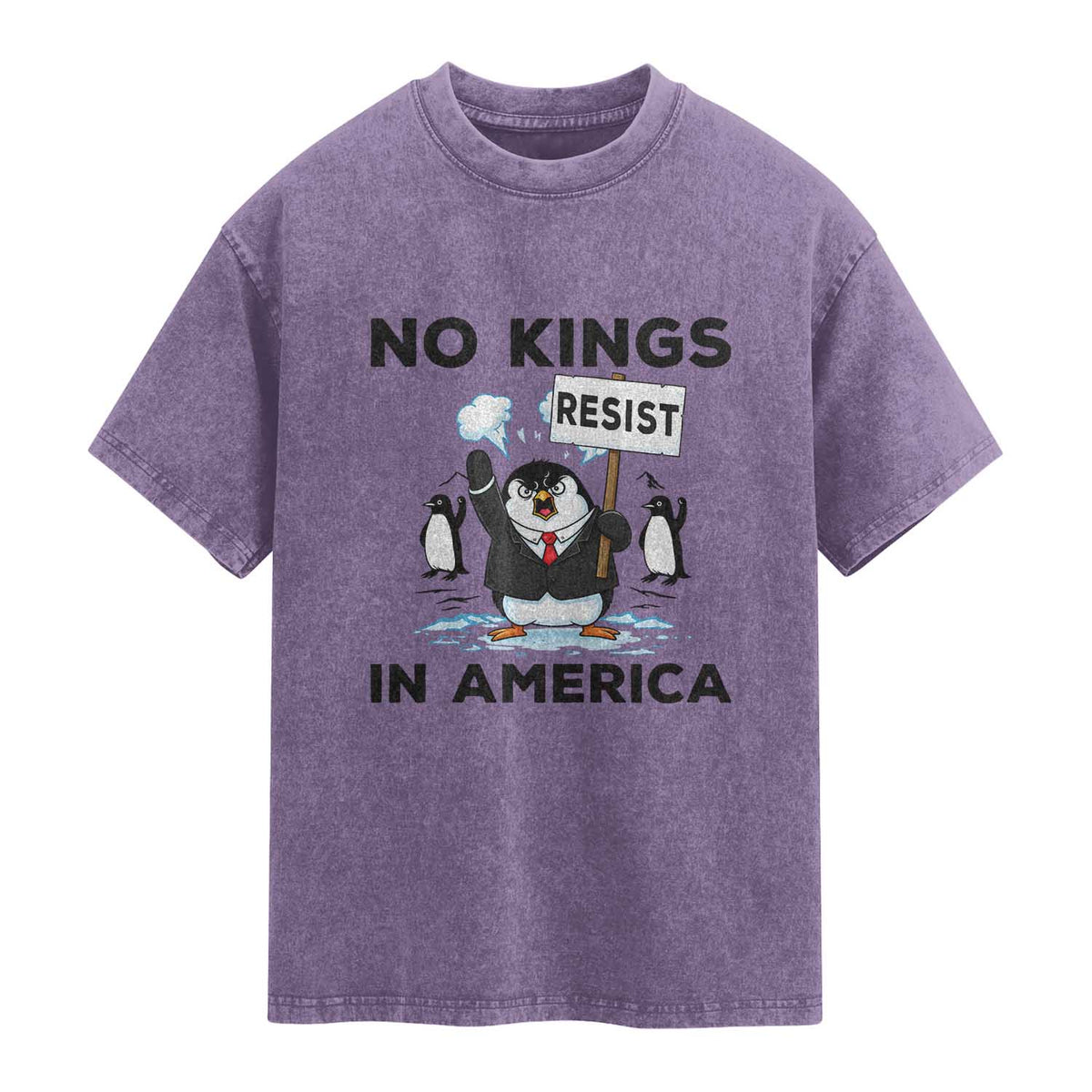 Funny Penguin Protest Washed Cotton T-Shirt No Kings In America