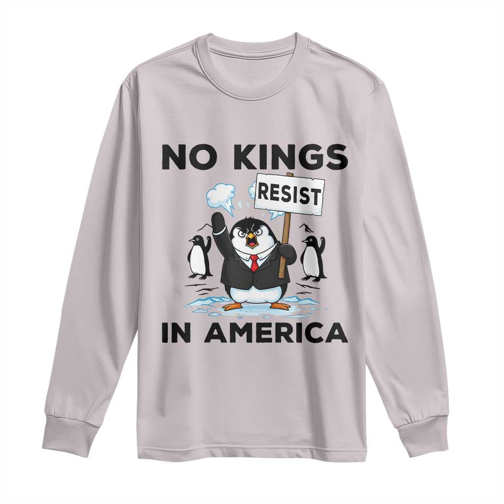 Funny Penguin Protest Long Sleeve Shirt No Kings In America TS12 Ice Gray Print Your Wear