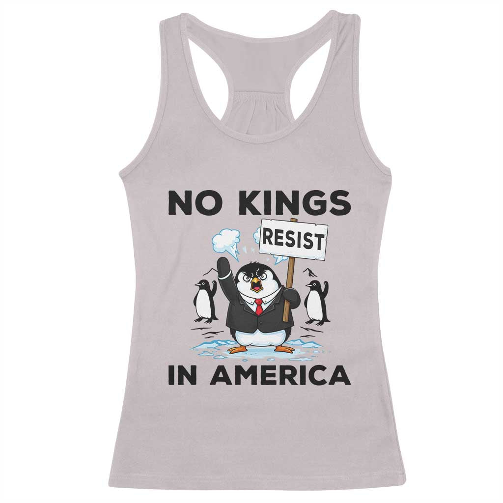 Funny Penguin Protest Racerback Tank Top No Kings In America TS12 Ice Gray Print Your Wear