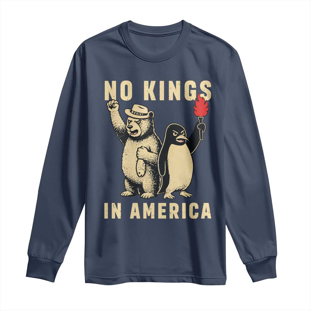 Funny Bear And Penguin Protest Long Sleeve Shirt No Kings In America TS12 Navy Print Your Wear
