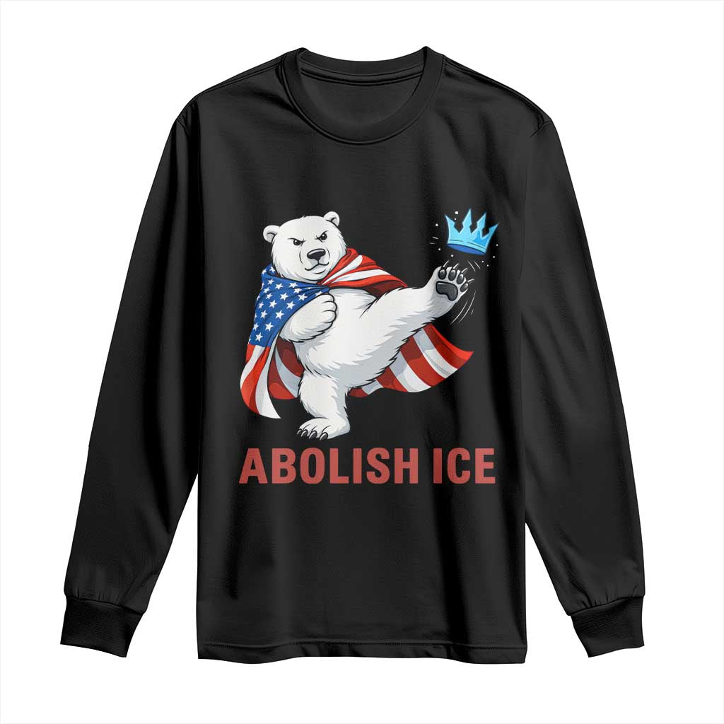 Abolish Ice Long Sleeve Shirt Funny Polar Bear Kicking Crown TS12 Black Print Your Wear