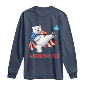 Abolish Ice Long Sleeve Shirt Funny Polar Bear Kicking Crown TS12 Navy Print Your Wear