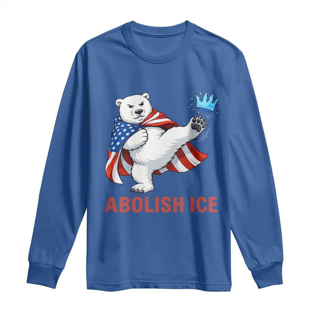 Abolish Ice Long Sleeve Shirt Funny Polar Bear Kicking Crown TS12 Royal Blue Print Your Wear