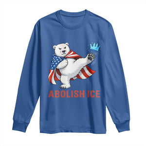 Abolish Ice Long Sleeve Shirt Funny Polar Bear Kicking Crown TS12 Royal Blue Print Your Wear