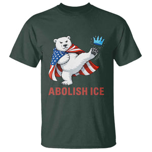 Abolish Ice T Shirt Funny Polar Bear Kicking Crown TS12 Dark Forest Green Print Your Wear