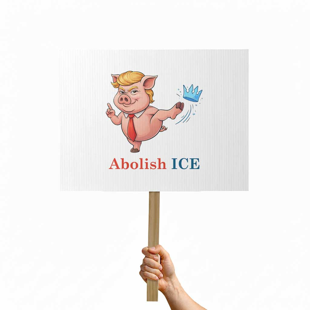 Protest Pig Kicking Icy Crown Protest Sign Political Humor Gift TS12 Horizontal 18