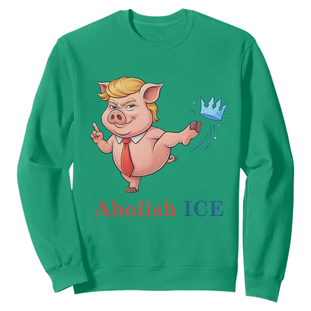 Protest Pig Kicking Icy Crown Sweatshirt Political Humor Gift TS12 Irish Green Print Your Wear