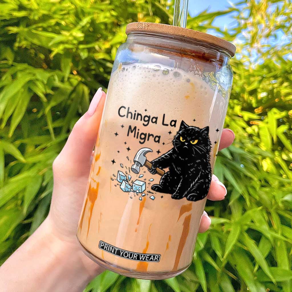 Chinga La Migra Glass Can Funny Cat Immigration Support TS12 White Print Your Wear