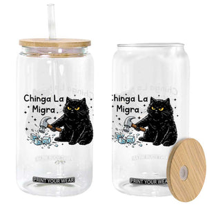 Chinga La Migra Glass Can Funny Cat Immigration Support TS12 Print Your Wear