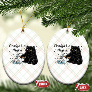 Chinga La Migra Ceramic Ornament Funny Cat Immigration Support TS12 Print Your Wear