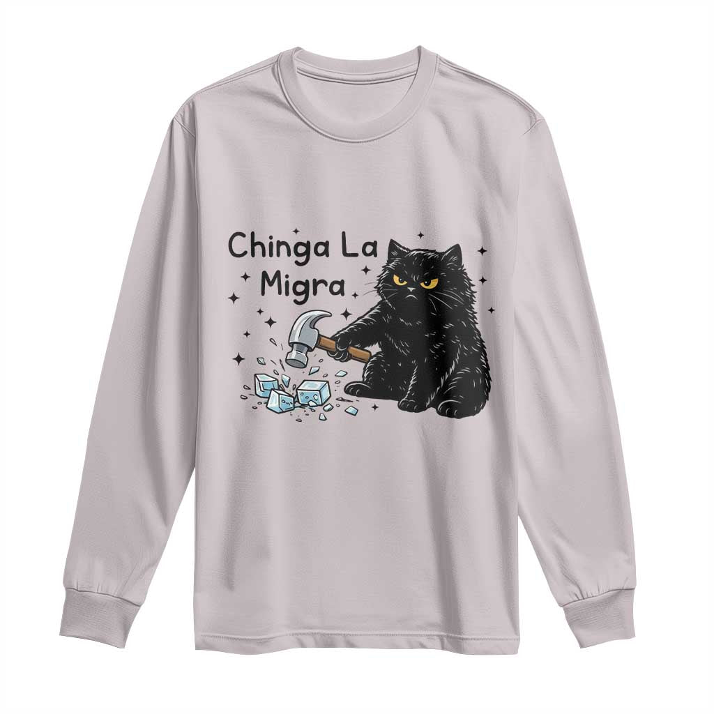 Chinga La Migra Long Sleeve Shirt Funny Cat Immigration Support TS12 Ice Gray Print Your Wear