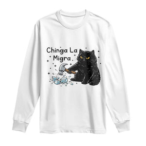 Chinga La Migra Long Sleeve Shirt Funny Cat Immigration Support TS12 White Print Your Wear