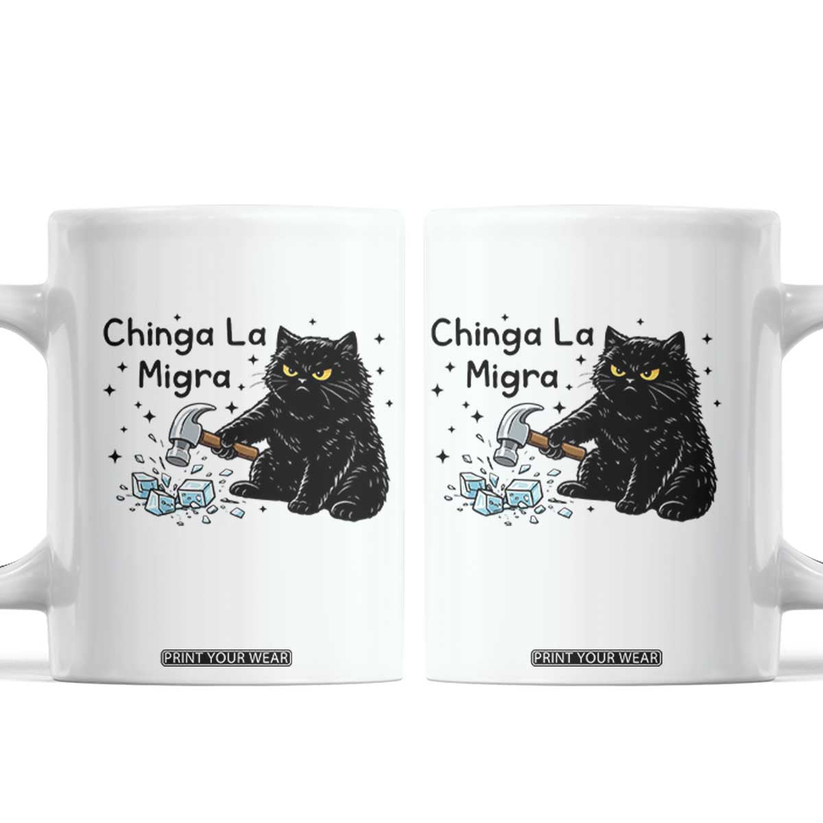 Chinga La Migra Coffee Mug Funny Cat Immigration Support TS12 White Print Your Wear