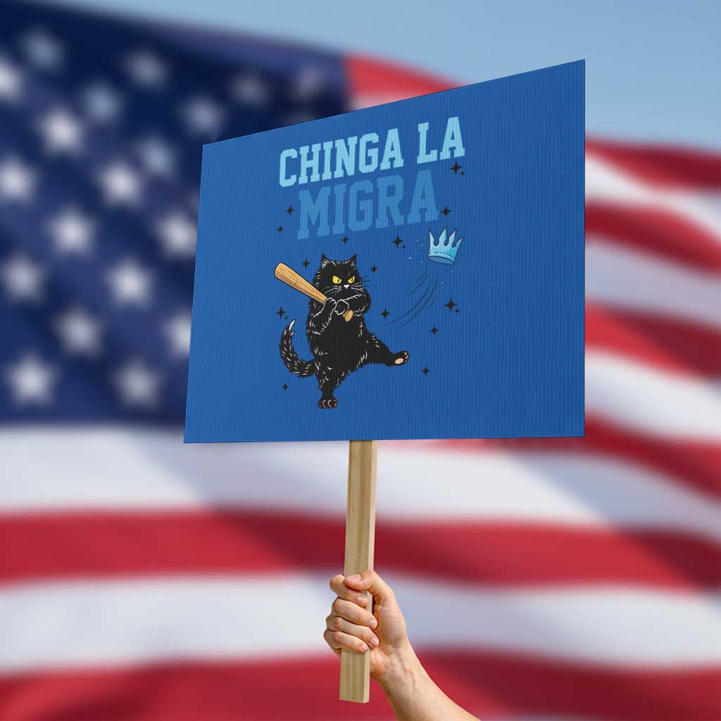 Chinga La Migra Protest Sign Funny Protest Cat Minneapolis Support Gift TS12 Horizontal 18