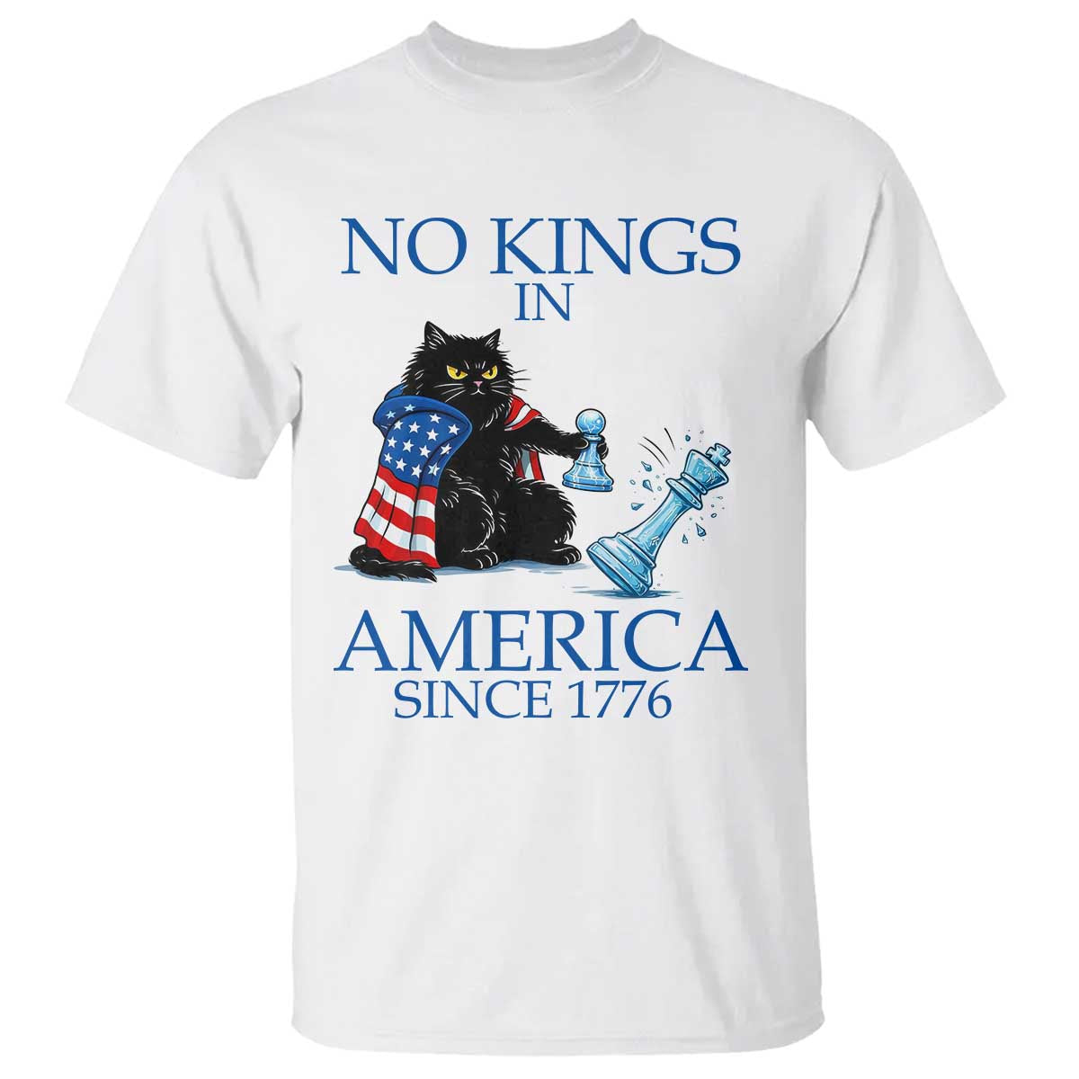 Funny Protest Chess Cat No Kings In America T Shirt Political Humor Gift TS12 White Print Your Wear
