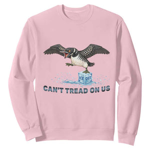 Can Not Tread On Us Minnesota Loon Sweatshirt Anti ICE MN Protest TS12 Light Pink Print Your Wear