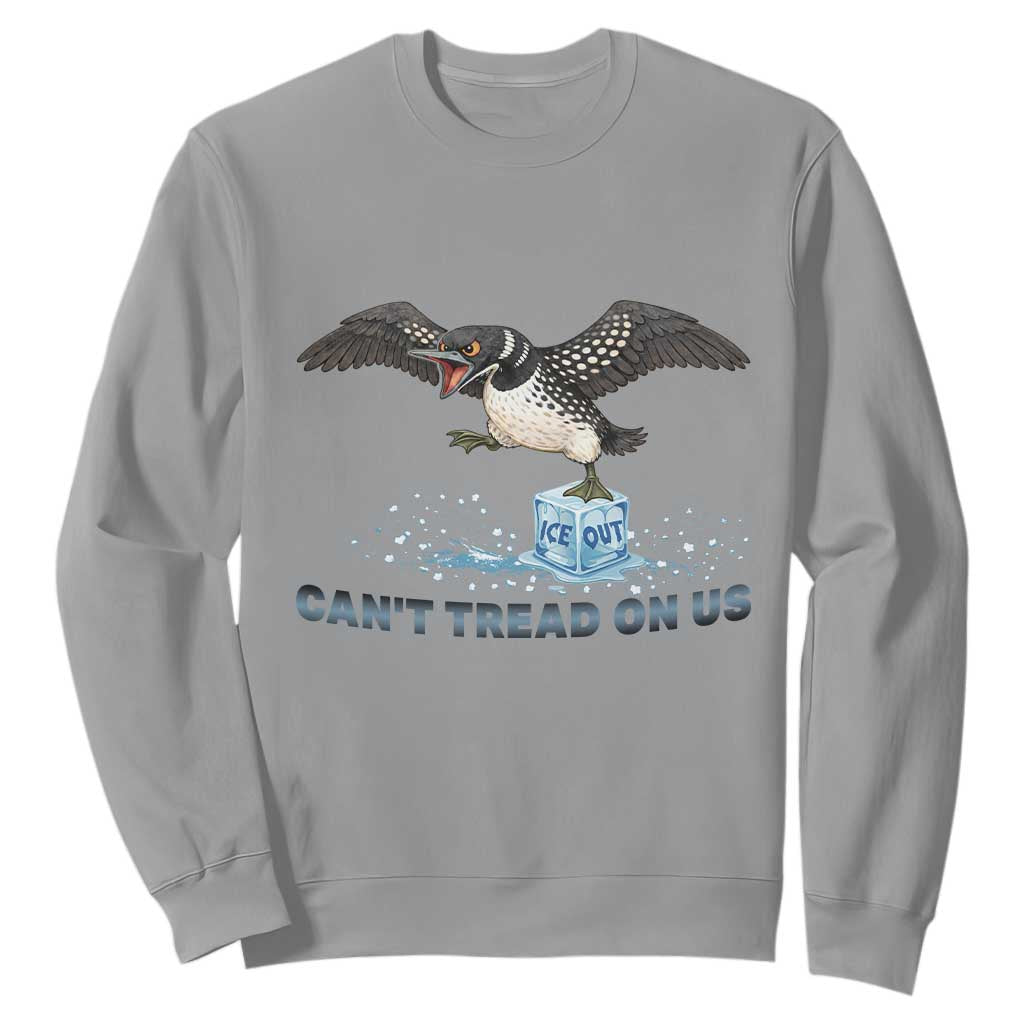 Can Not Tread On Us Minnesota Loon Sweatshirt Anti ICE MN Protest TS12 Sport Gray Print Your Wear