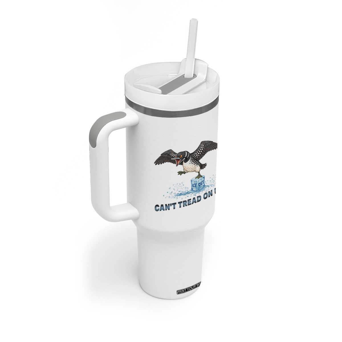 Can Not Tread On Us Minnesota Loon Tumbler With Handle Anti ICE MN Protest TS12 Print Your Wear