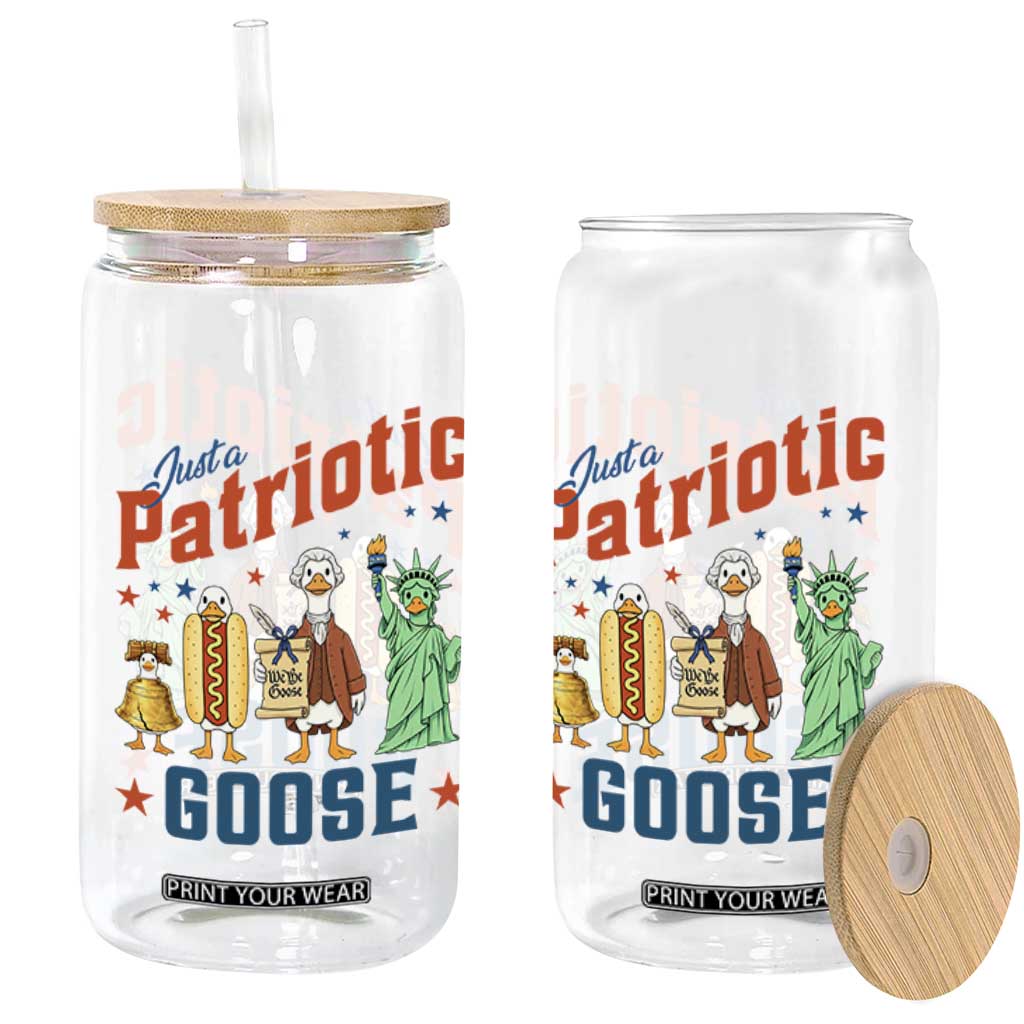 Just A Patriotic Goose Glass Can USA 250th Anniversary TS12 Print Your Wear