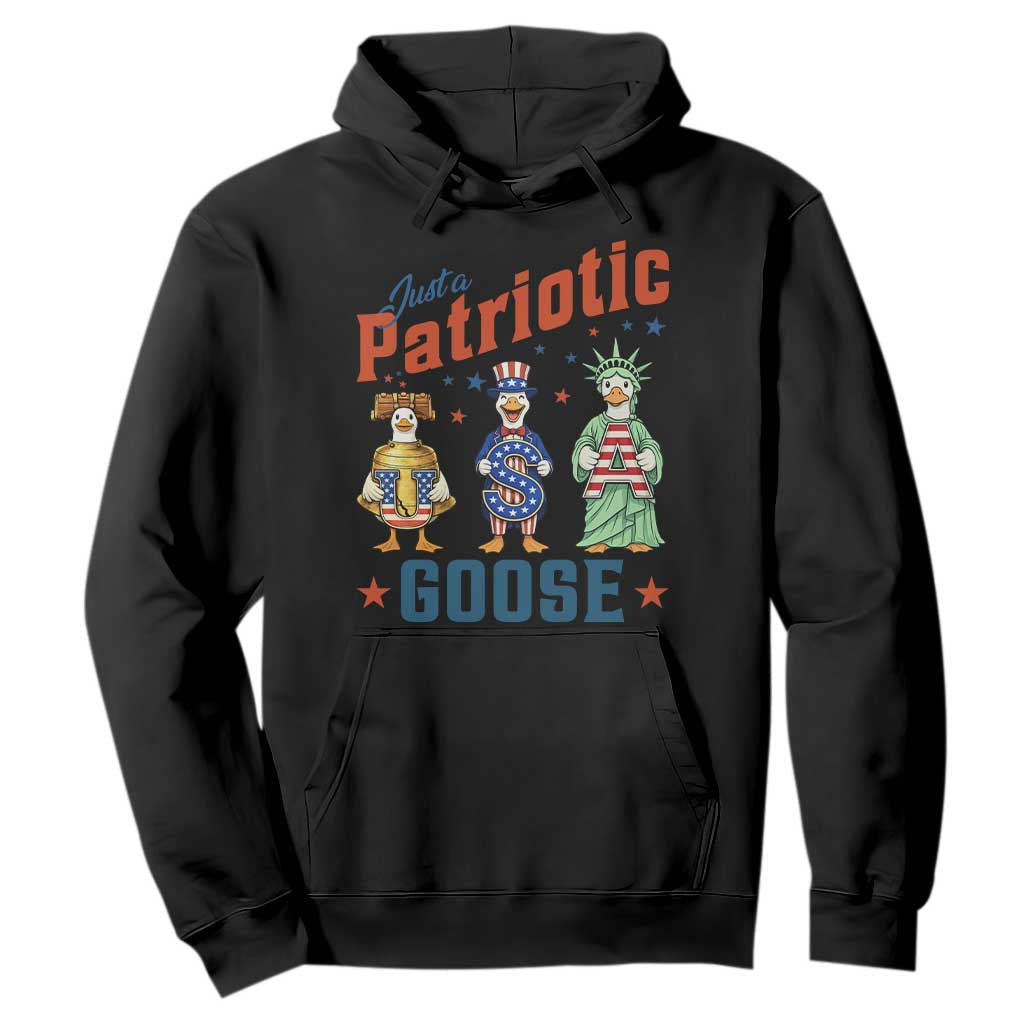 Just A Patriotic Goose Hoodie Funny Freedom Goose Patriotic TS12 Black Print Your Wear