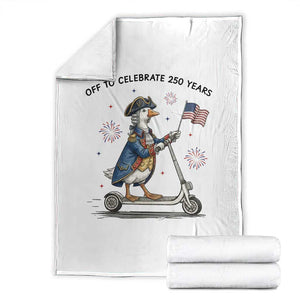 Funny Patriotic Goose Throw Blanket Off To Celebrate 250 Years TS12 White Print Your Wear