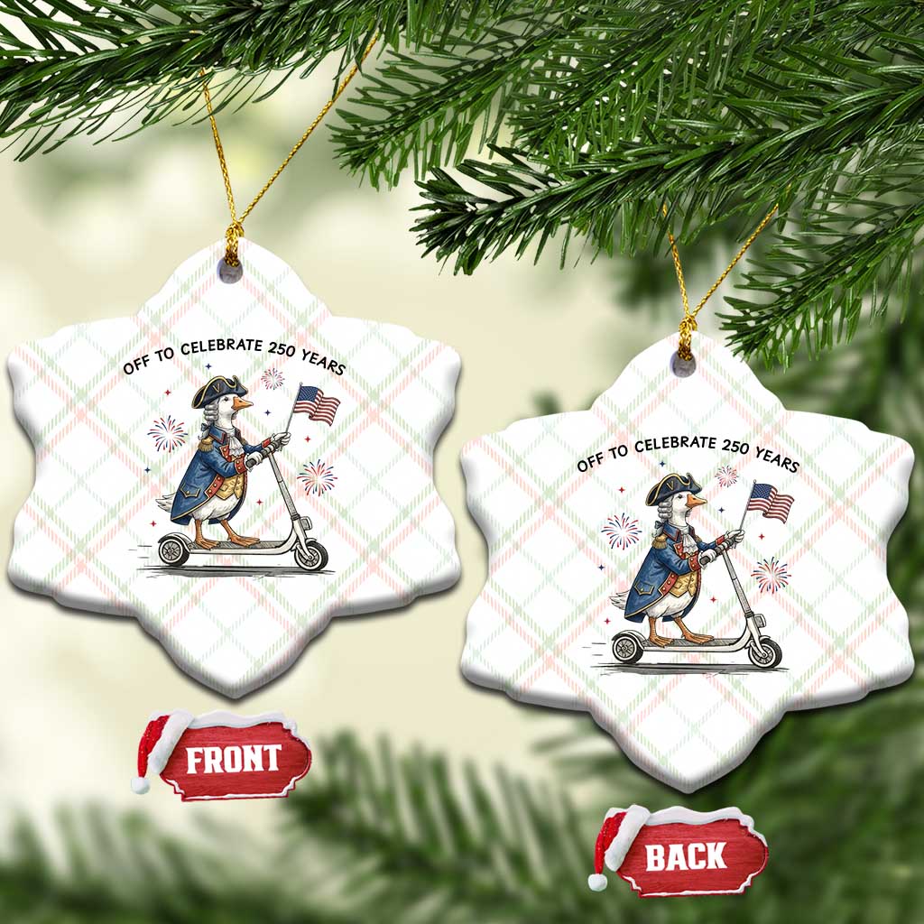 Funny Patriotic Goose Ceramic Ornament Off To Celebrate 250 Years TS12 Print Your Wear