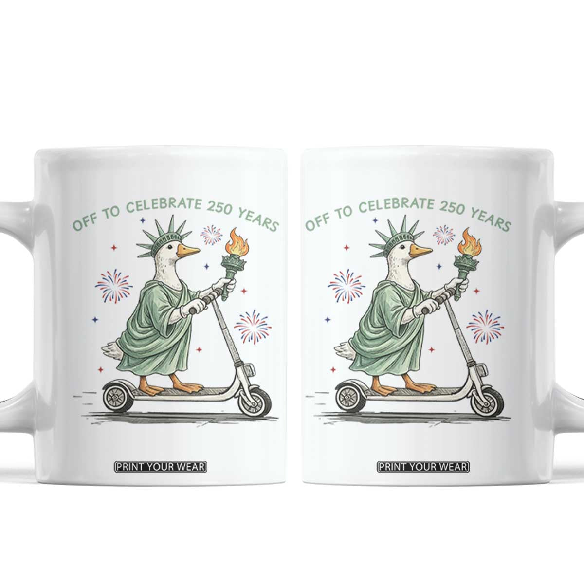 Funny Goose Statue Of Liberty Coffee Mug Off To Celebrate 250 Year TS12 White Print Your Wear