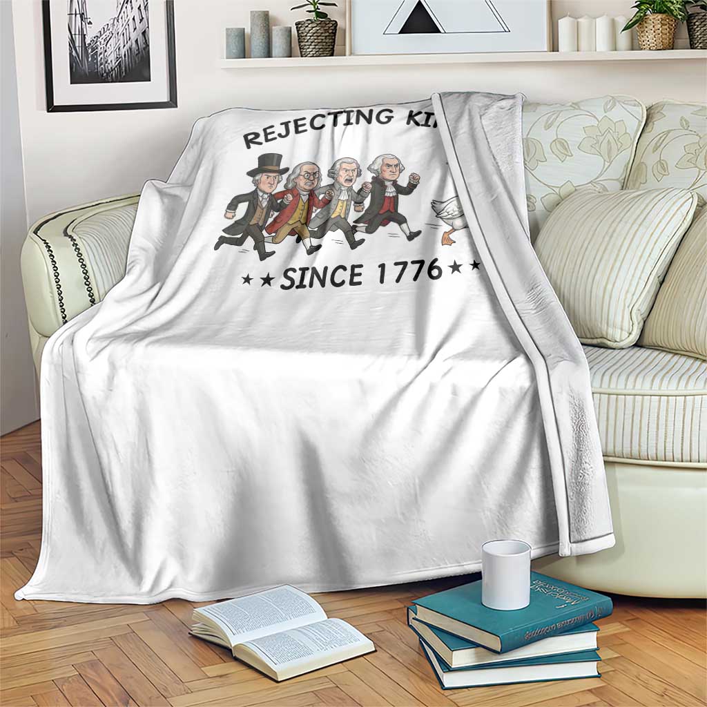Rejecting Kings Since 1776 Throw Blanket Funny Founding Fathers Chasing Royal Goose TS12 Print Your Wear