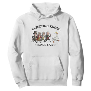 Rejecting Kings Since 1776 Hoodie Funny Founding Fathers Chasing Royal Goose TS12 White Print Your Wear