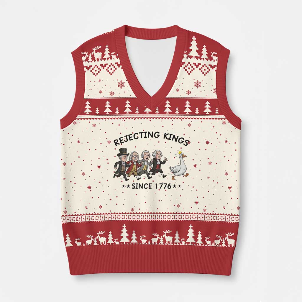 Rejecting Kings Since 1776 V-Neck Knit Sweater Vest Funny Founding Fathers Chasing Royal Goose TS12 Beige Red Print Your Wear